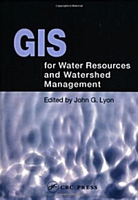 GIS for Water Resource and Watershed Management (Hardcover)