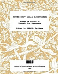 South-east Asian Linguistics : Essays in Honour of Eugenie J.A.Henderson (Paperback)