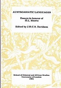 Austroasiatic Languages : Essays in Honour of H.L.Shorto (Paperback)