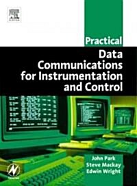Practical Data Communications for Instrumentation and Control (Paperback)
