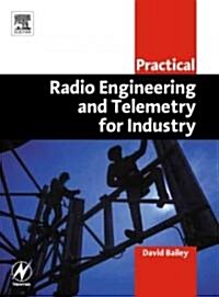 Practical Radio Engineering and Telemetry for Industry (Paperback)