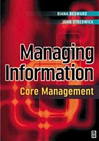 Managing Information: Core Management (Paperback)