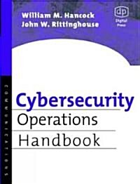 Cybersecurity Operations Handbook (Hardcover)