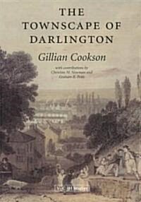 The Townscape of Darlington (Paperback)