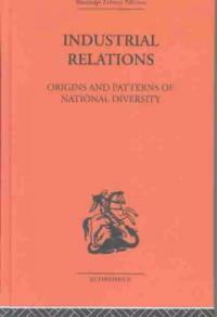 Industrial relations : origins and patterns of national diversity