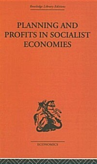 Planning and Profits in Socialist Economies (Hardcover, Reprint)