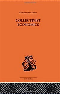 Collectivist Economics (Hardcover, Reprint)