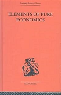Elements of Pure Economics (Hardcover)