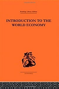 Introduction to the World Economy (Hardcover, Reprint)