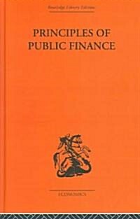 Principles of Public Finance (Hardcover, Reprint)