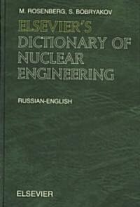 Elseviers Dictionary of Nuclear Engineering (Package)