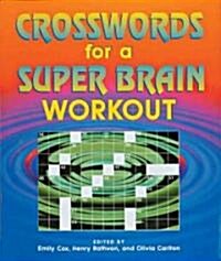 Crosswords for a Super Brain Workout (Paperback, Spiral)