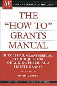 The How To Grants Manual (Hardcover, 5th)