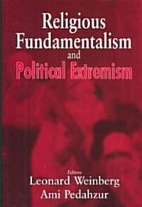 Religious Fundamentalism and Political Extremism (Hardcover)