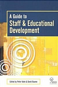 A Guide to Staff & Educational Development (Paperback)
