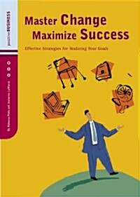 Master Change Maximize Success (Paperback)
