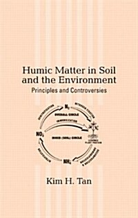 Humic Matter in Soil and the Environment (Hardcover)