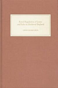Royal Regulation of Loans and Sales in Medieval England : Monkish Superstition and Civil Tyranny (Hardcover)