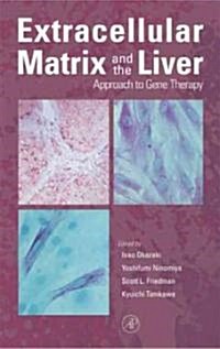 Extracellular Matrix and the Liver (Hardcover)