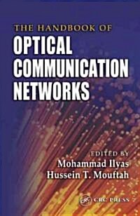 The Handbook of Optical Communication Networks (Hardcover)
