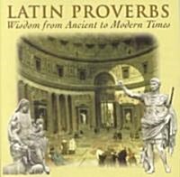 Latin Proverbs (Paperback, Bilingual)