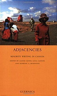 Adjacencies: Minority Writings in Canada Volume 49 (Paperback)