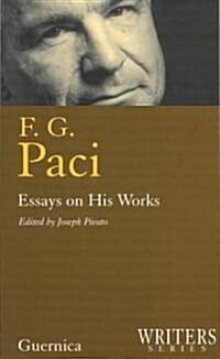 F. G. Paci: Essays on His Works (Paperback)