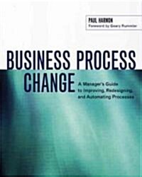 Business Process Change (Paperback)