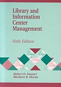 Library and Information Center Management (Paperback, 6th)