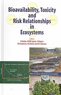 Bioavailability, Toxicity, and Risk Relationship in Ecosystems (Hardcover)