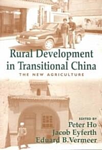Rural Development in Transitional China : The New Agriculture (Paperback)