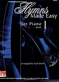 Hymns Made Easy for Piano Book 1 (Paperback)