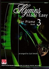 Hymns Made Easy for Piano Book 3 (Paperback)