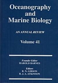 Oceanography and Marine Biology : An annual review. Volume 41 (Hardcover)
