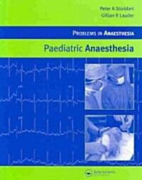 Paediatric Anaesthesia (Hardcover)