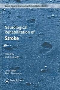 Neurological Rehabilitation of Stroke (Hardcover)