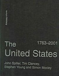 The United States, 1763-2001 (Hardcover)