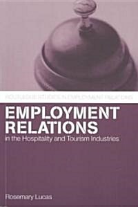 Employment Relations in the Hospitality and Tourism Industries (Paperback)