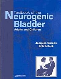 Textbook of the Neurogenic Bladder (Hardcover)