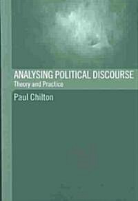 Analysing Political Discourse : Theory and Practice (Paperback)
