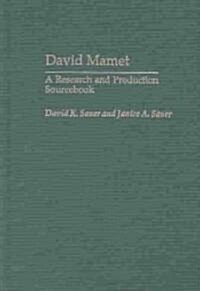David Mamet: A Research and Production Sourcebook (Hardcover)
