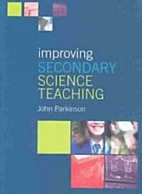 Improving Secondary Science Teaching (Paperback)
