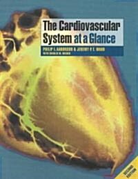 The Cardiovascular System at a Glance (Paperback, 2nd)