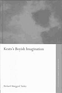 Keatss Boyish Imagination (Hardcover)