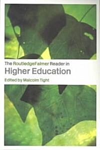 The Routledgefalmer Reader in Higher Education (Paperback)