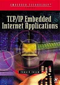 Tcp/Ip Embedded Internet Applications (Paperback)