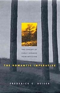 The Romantic Imperative (Hardcover)