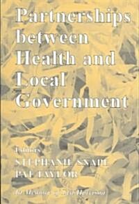 Partnerships Between Health and Local Government (Paperback)