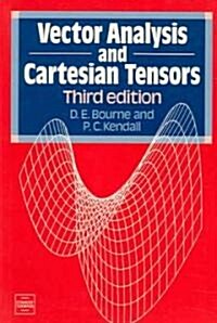 Vector Analysis and Cartesian Tensors, Third edition (Paperback, 3 ed)