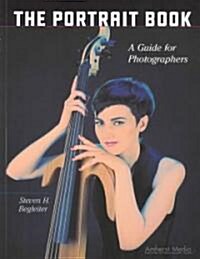 The Portrait Book: A Guide for Photographers (Paperback)